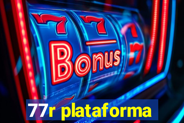 77r plataforma